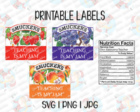 "Teaching is My Jam" jar labels + Nutrition Facts | Printable | SVG PNG JPG