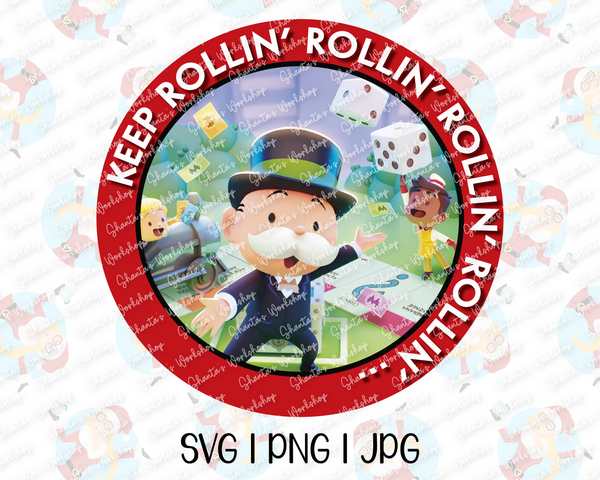 Keep Rollin' Rollin'.. Monopoly Go + Fred Durst Mashup | Printable | SVG PNG JPG