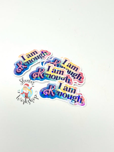 "I am Kenough" 3-inch sticker