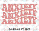 Anxiety | Retro Groovy Cut File | SVG PNG JPG Studio3