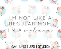 Mean Girls "Cool Mom" | SVG PNG JPG Studio3
