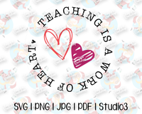 Teaching is a Work of Heart | Teacher Gift | Circle Label | Printable | Cut File Silhouette Cricut | SVG PNG JPG Studio3