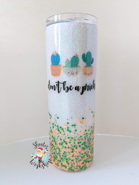 20 oz. Skinny "Don't Be a Pr!ck"