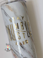 20 oz. Skinny Marble "Stay Humble, Hustle Hard"