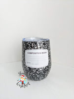 SEMI-CUSTOM 12 oz. Wine Tumbler "Composition Book"