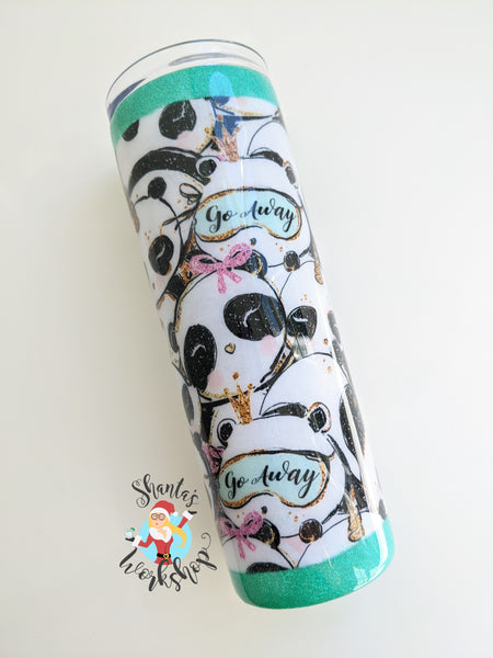 20 oz. Skinny "Go Away Pandas"