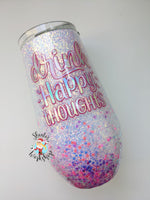 17 oz. Wine Tumbler "Drink Happy Thoughts"